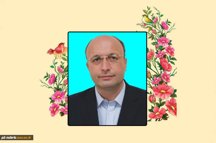 پیام تبریک دکتر احد بهشتی اصل، رئیس دانشگاه ملی مهارت واحد استانی آذربایجان شرقی بمناسبت روز استاد، معلم و هفته آموزش